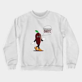 would you be my dat pun Crewneck Sweatshirt